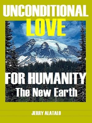 cover image of Unconditional Love For Humanity